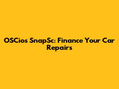 OSCios SnapSc: Finance Your Car Repairs