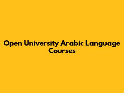 Open University Arabic Language Courses
