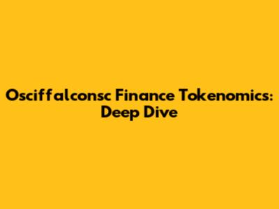 Osciffalconsc Finance Tokenomics: Deep Dive