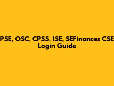 PSE, OSC, CPSS, ISE, SEFinances CSE Login Guide