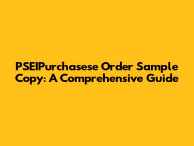 PSEIPurchasese Order Sample Copy: A Comprehensive Guide