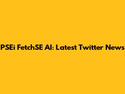PSEi FetchSE AI: Latest Twitter News