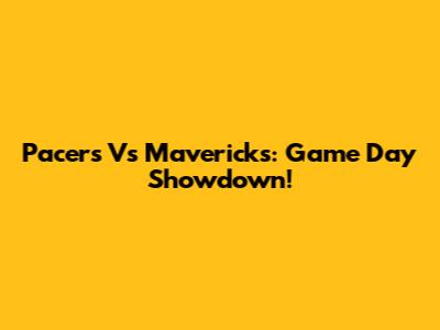 Pacers Vs Mavericks: Game Day Showdown!