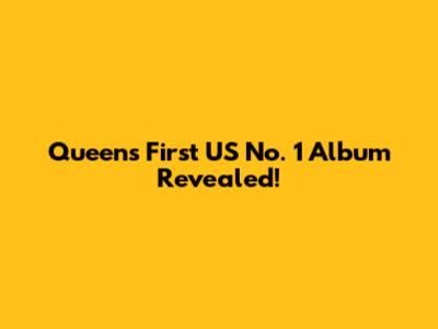 Queen's First US No. 1 Album Revealed!