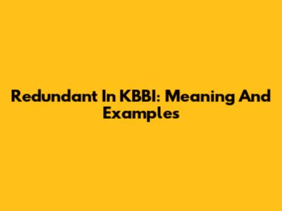 Redundant In KBBI: Meaning And Examples
