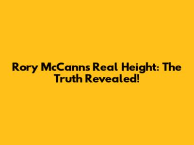 Rory McCann's Real Height: The Truth Revealed!