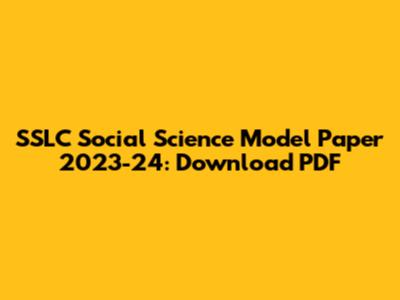 SSLC Social Science Model Paper 2023-24: Download PDF