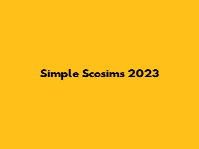 Simple Scosims 2023
