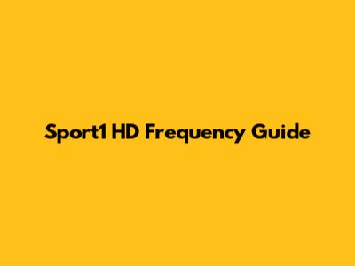 Sport1 HD Frequency Guide