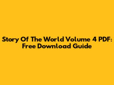 Story Of The World Volume 4 PDF: Free Download Guide