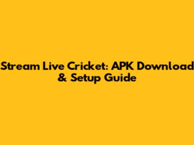 Stream Live Cricket: APK Download & Setup Guide