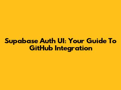 Supabase Auth UI: Your Guide To GitHub Integration