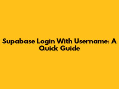 Supabase Login With Username: A Quick Guide
