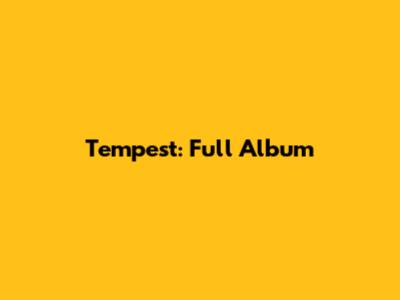 Tempest: Full Album