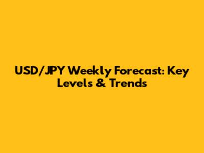 USD/JPY Weekly Forecast: Key Levels & Trends