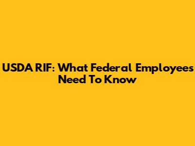 USDA RIF: What Federal Employees Need To Know