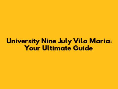 University Nine July Vila Maria: Your Ultimate Guide