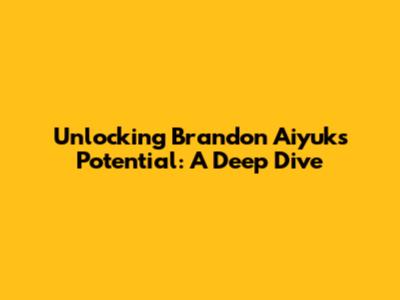 Unlocking Brandon Aiyuk's Potential: A Deep Dive