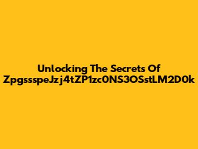 Unlocking The Secrets Of ZpgssspeJzj4tZP1zc0NS3OSstLM2D0k