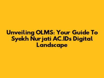 Unveiling OLMS: Your Guide To Syekh Nurjati AC.ID's Digital Landscape