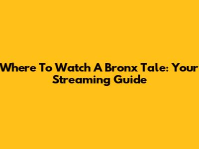 Where To Watch 'A Bronx Tale': Your Streaming Guide