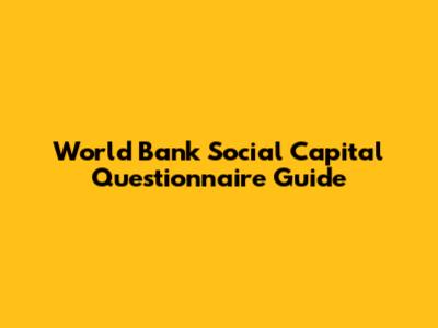 World Bank Social Capital Questionnaire Guide