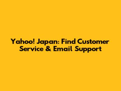 Yahoo! Japan: Find Customer Service & Email Support